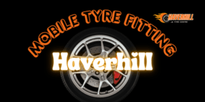mobile tyre fitting haverhill